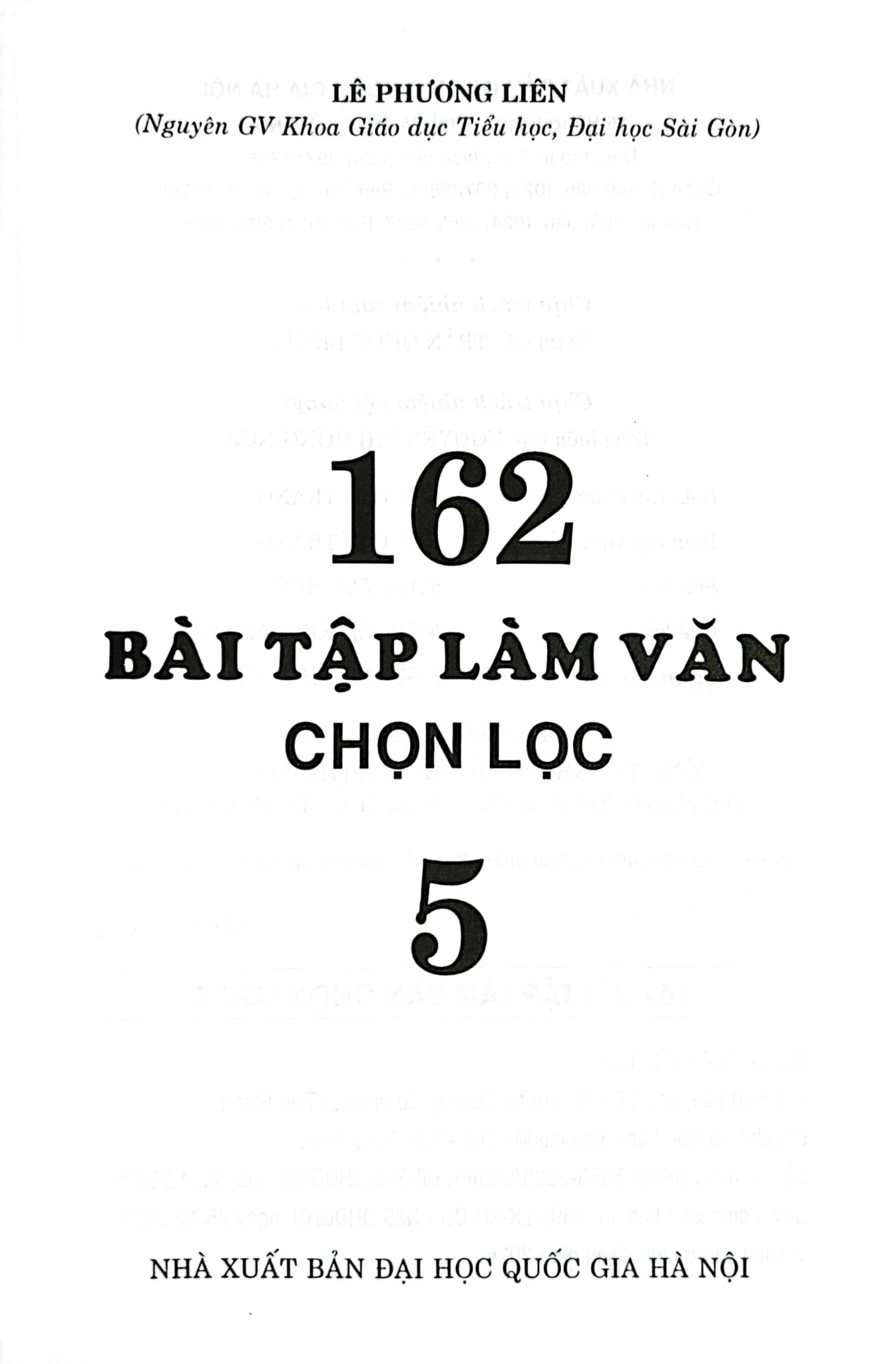 162 Bài Tập Làm Văn Chọn Lọc 5 (Dùng Chung Cho Các Bộ Sgk Hiện Hành) - Lê Phương Liên