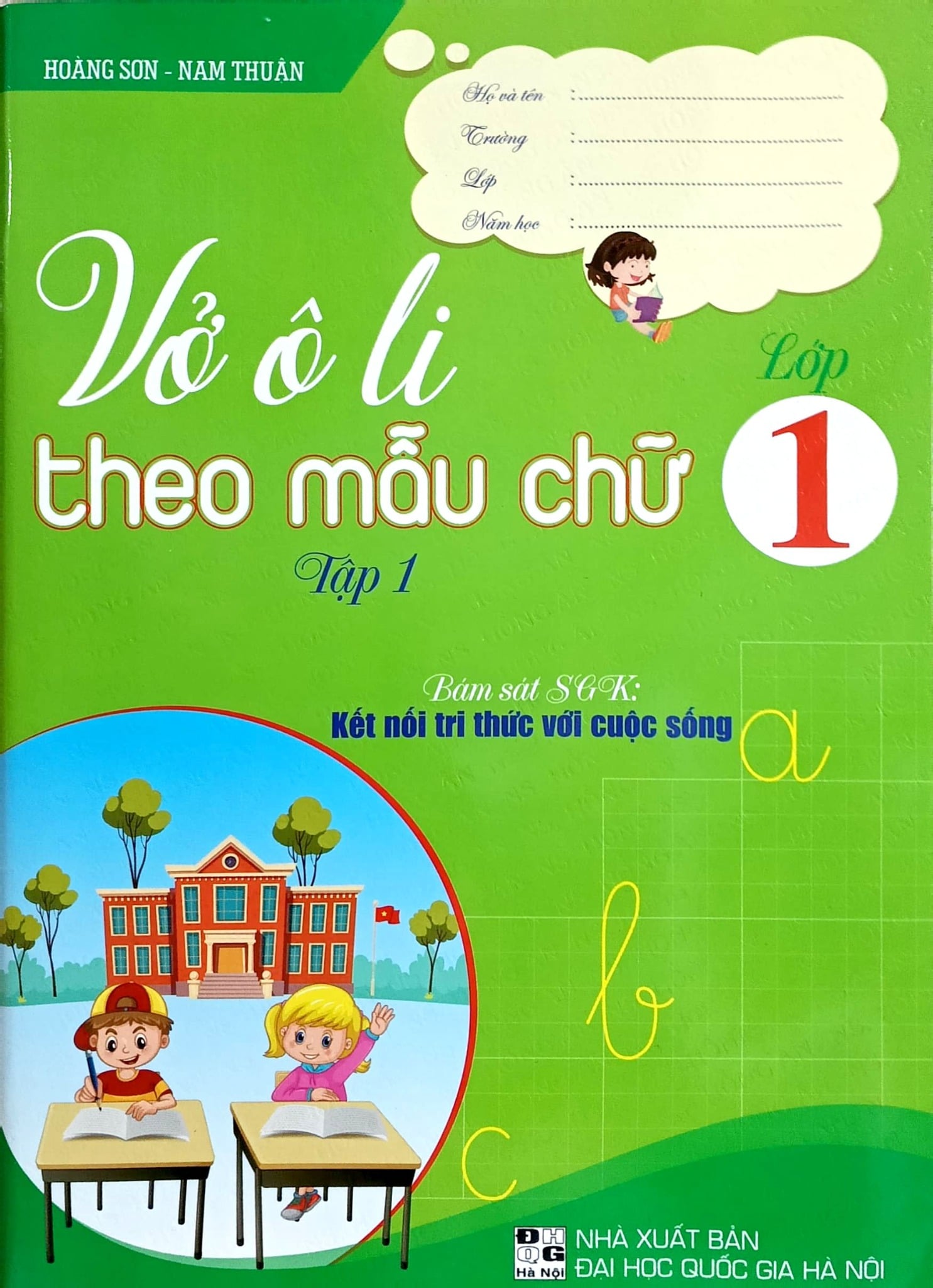 Vở Ô Li Theo Mẫu Chữ Lớp 1 Tập 1 (Bám Sát Sgk Kết Nối Tri Thức Với Cuộc Sống) - Hoàng Sơn