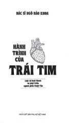 Hành Trình Của Trái Tim - Lược Sử Hình Thành Và Phát Triển Của Ngành Phẫu Thuật Tim - BS. Ngô Bảo Khoa