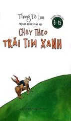 Chạy Theo Trái Tim Xanh - Thang Tố Lan