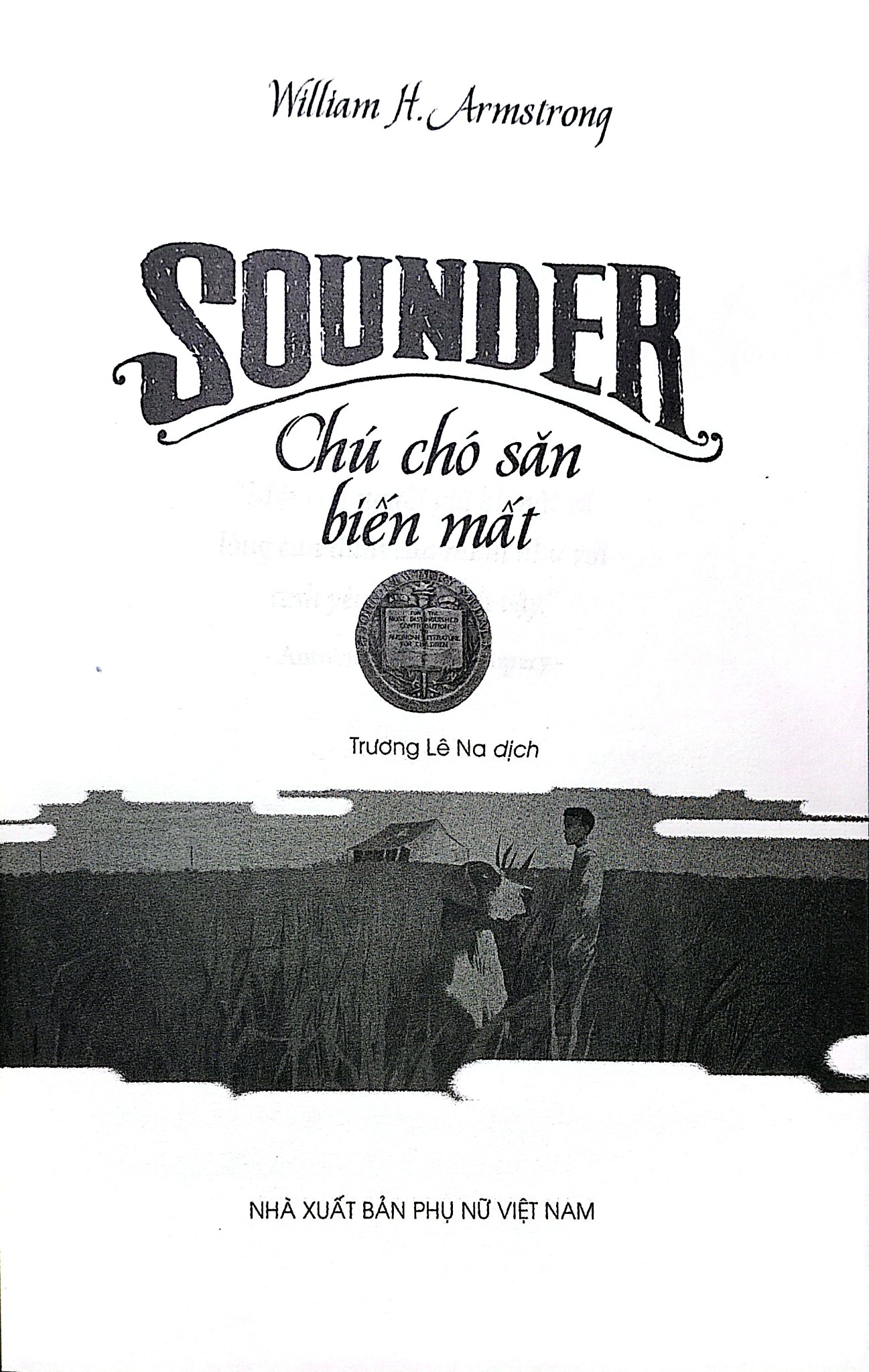 Sounder - Chú Chó Săn Biến Mất - William H. Armstrong