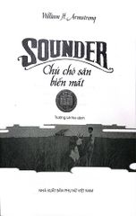 Sounder - Chú Chó Săn Biến Mất - William H. Armstrong
