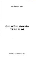 Ông Tướng Tình Báo Và Hai Bà Vợ - Thiếu Tướng-Anh Hùng Lực Lượng Vũ Trang Nhân Dân Đặng Trần Đức - Nguyễn Trần Thiết