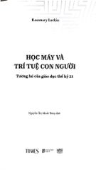 Học Máy Và Trí Tuệ Con Người - Tương Lai Của Giáo Dục Thế Kỷ 21 - 
Rosemary Luckin