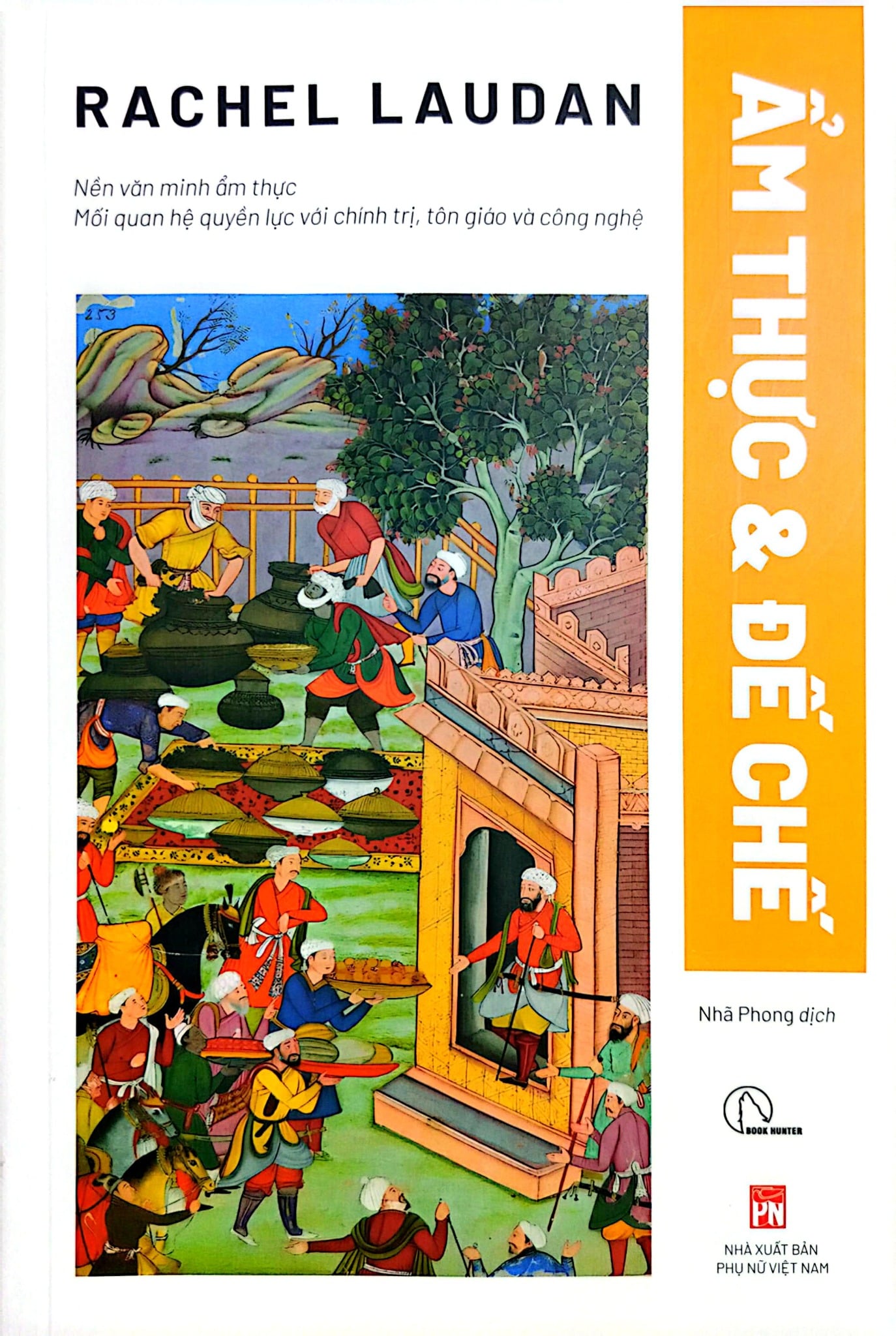 Ẩm Thực Và Đế Chế - Rachel Laudan