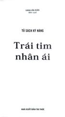 Tủ Sách Kỹ Năng - Trái Tim Nhân Ái - Giang Văn Toàn