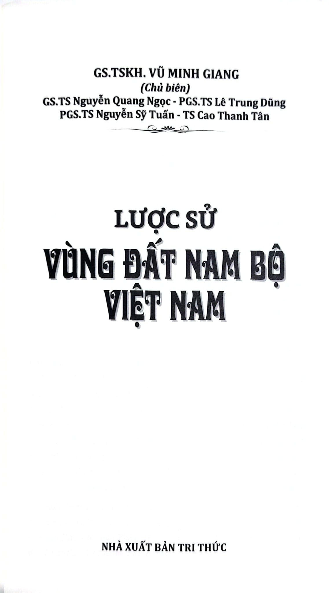 Lược Sử Vùng Đất Nam Bộ Việt Nam  - Vũ Minh Giang