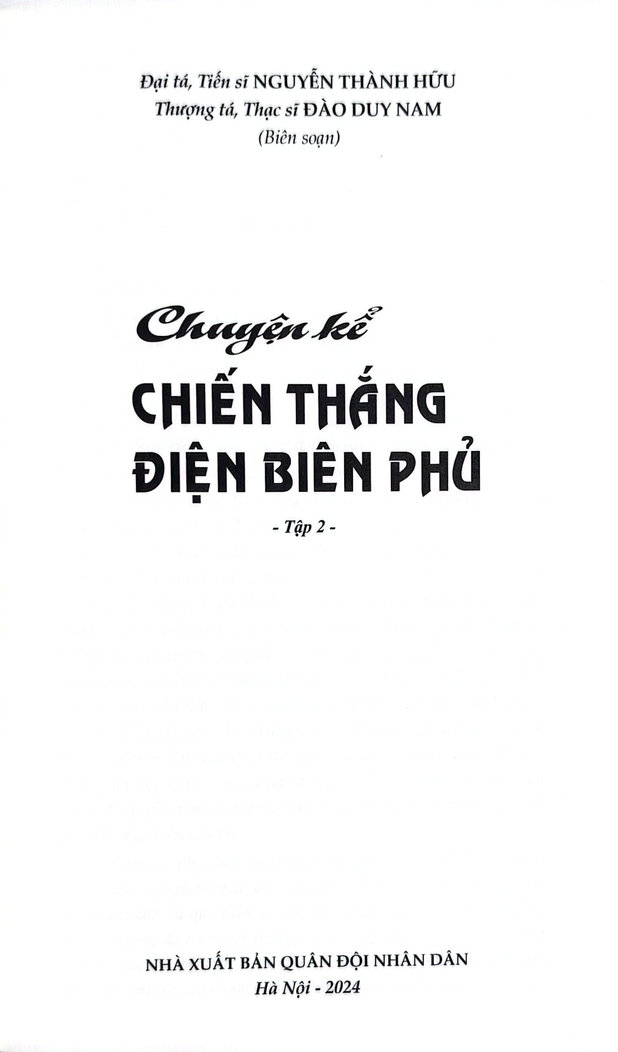 Chuyện Kể Chiến Thắng Điện Biên Phủ - Tập 2 - TS. Nguyễn Thành Hữu, Đào Duy Anh