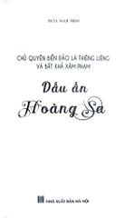 Chủ Quyền Biển Đảo Là Thiêng Liêng Và Bất Khả Xâm Phạm - Dấu Ấn Hoàng Sa - Trần Ngọc Bình