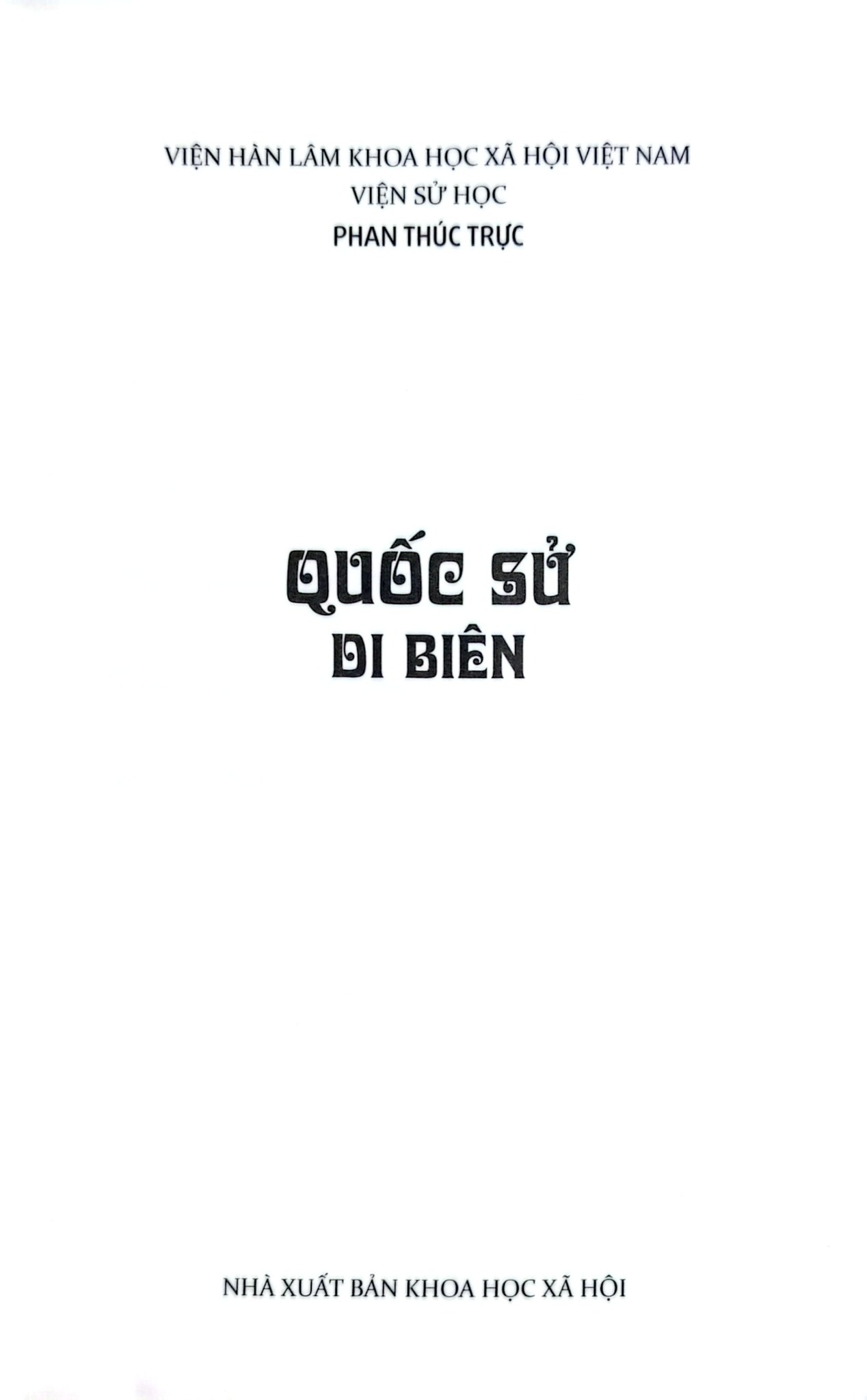 Quốc Sử Di Biên - Nhà nghiên cứu. Phan Thúc Trực