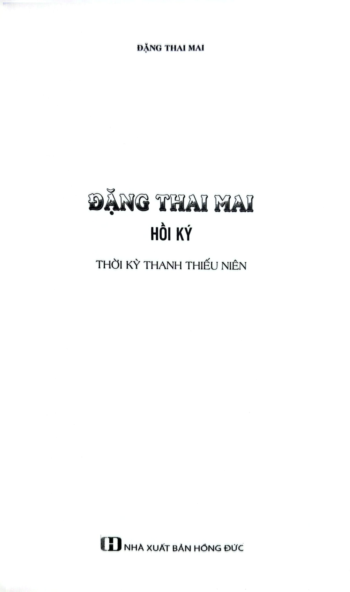 Đặng Thai Mai (Hồi Ký) - Đặng Thai Mai