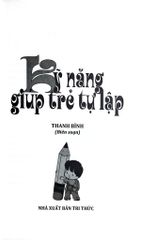 Kỹ Năng Giúp Trẻ Tự Lập - Trần Thị Thanh Bình