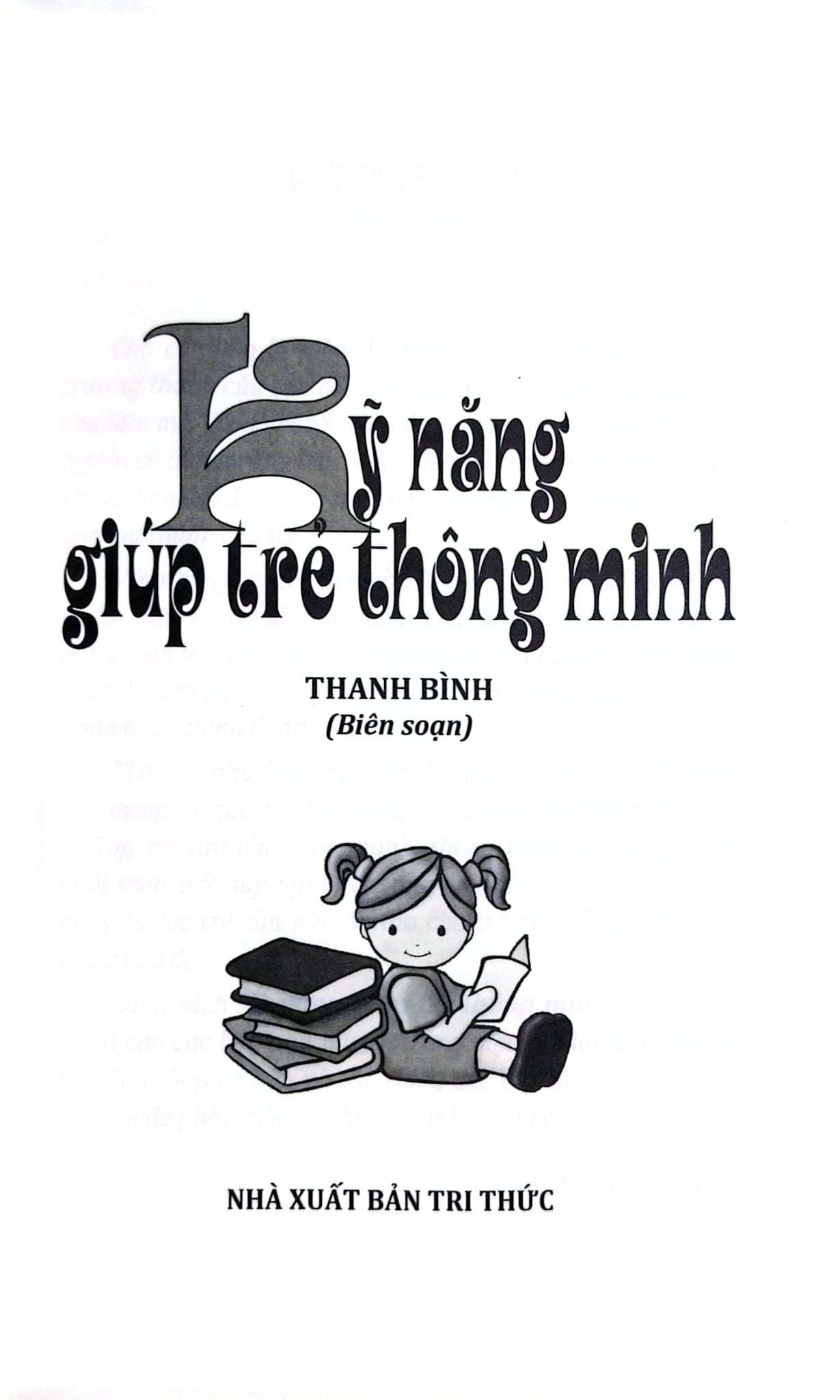 Kỹ Năng Giúp Trẻ Thông Minh - Trần Thị Thanh Bình