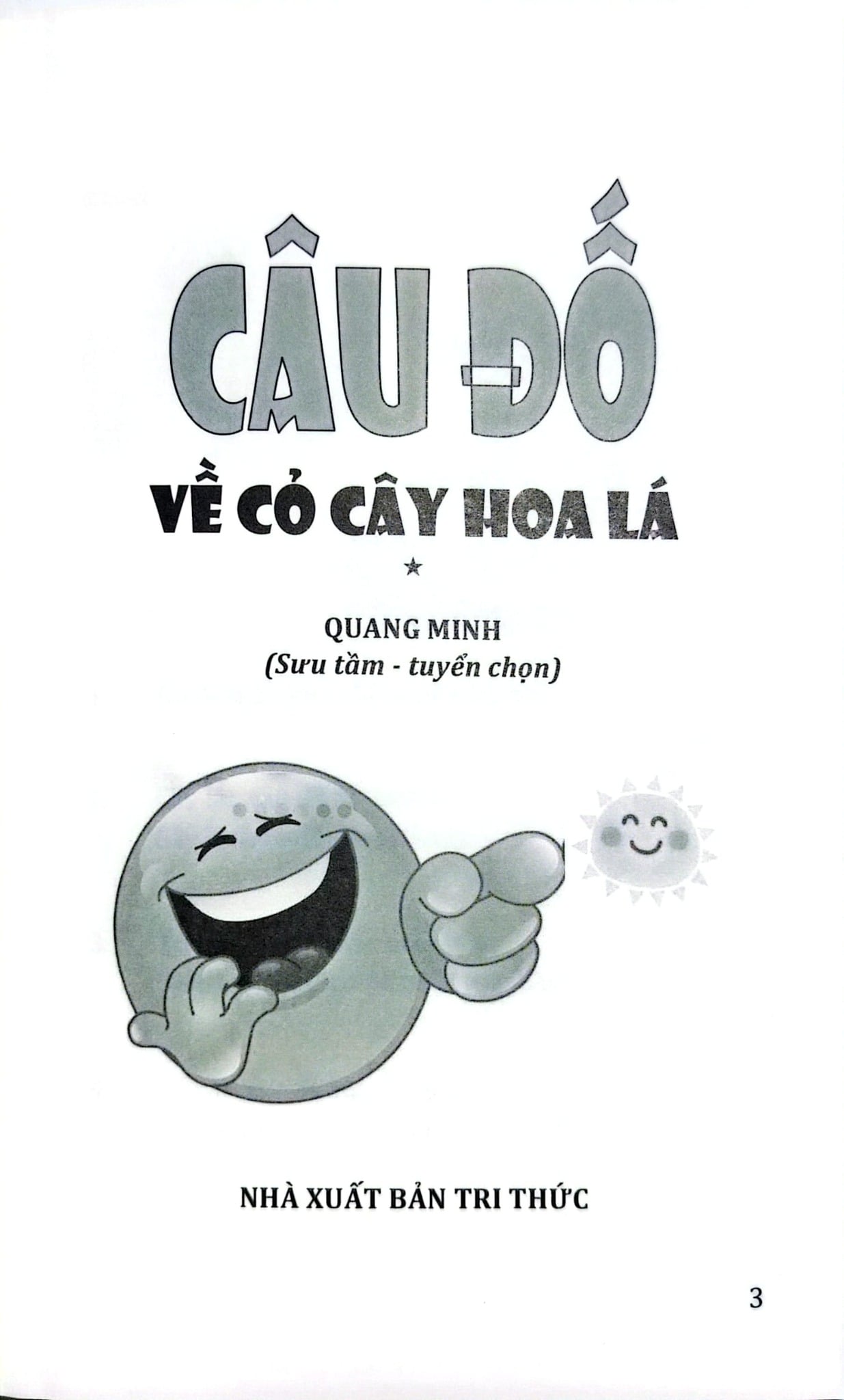 Câu Đố Về Cỏ Cây Hoa Lá - Quang Minh