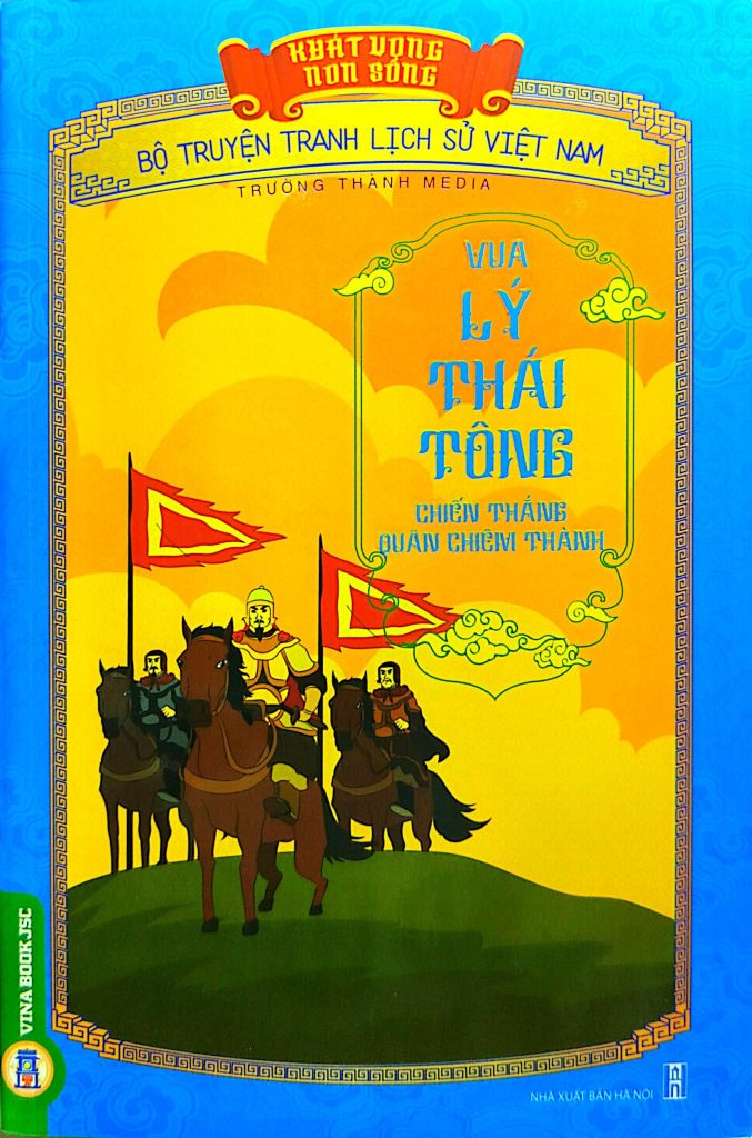  Khát Vọng Non Sông - Vua Lý Thái Tông Chiến Thắng Quân Chiêm Thành - Trường Thành Media 
