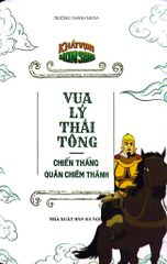 Khát Vọng Non Sông - Vua Lý Thái Tông Chiến Thắng Quân Chiêm Thành - Trường Thành Media