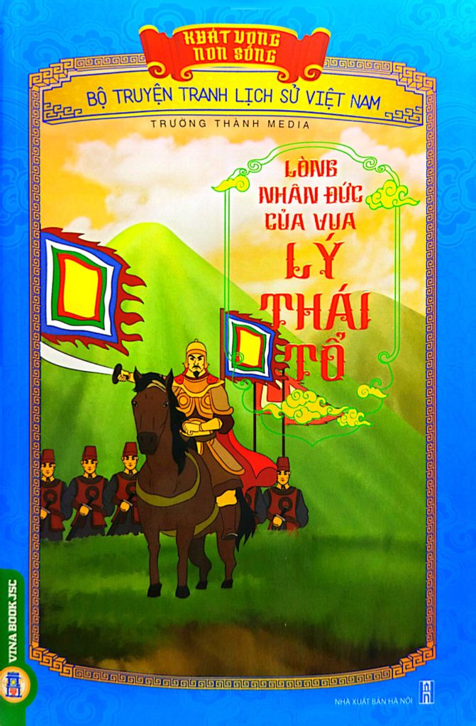  Khát Vọng Non Sông -  Lòng Nhân Đức Của Vua Lý Thái Tổ - Trường Thành Media 