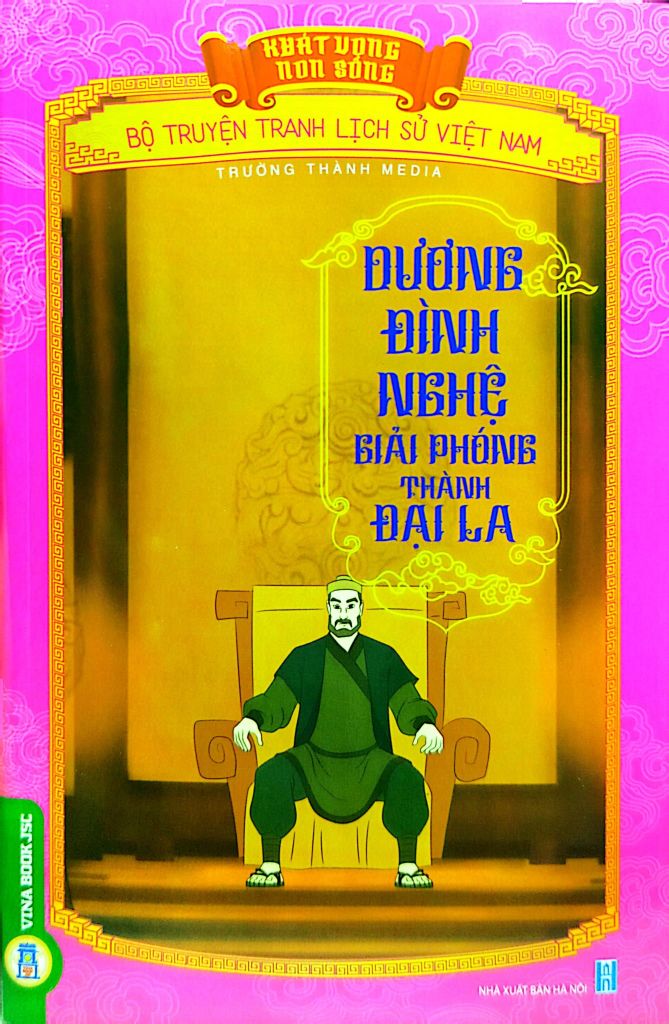  Khát Vọng Non Sông - Dương Đình Nghệ Giải Phóng Thành Đại La - Trường Thành Media 