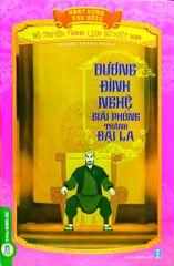 Khát Vọng Non Sông - Dương Đình Nghệ Giải Phóng Thành Đại La - Trường Thành Media