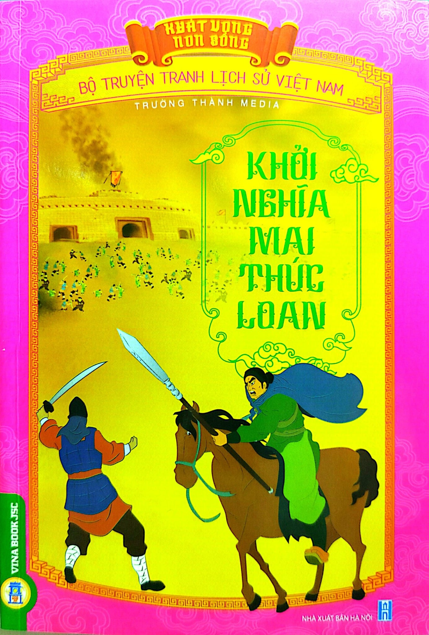 Khát Vọng Non Sông - Khởi Nghĩa Mai Thúc Loan - Trường Thành Media