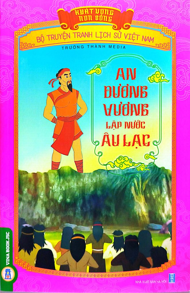  Khát Vọng Non Sông -  An Dương Vương Lập Nước Âu Lạc - Trường Thành Media 