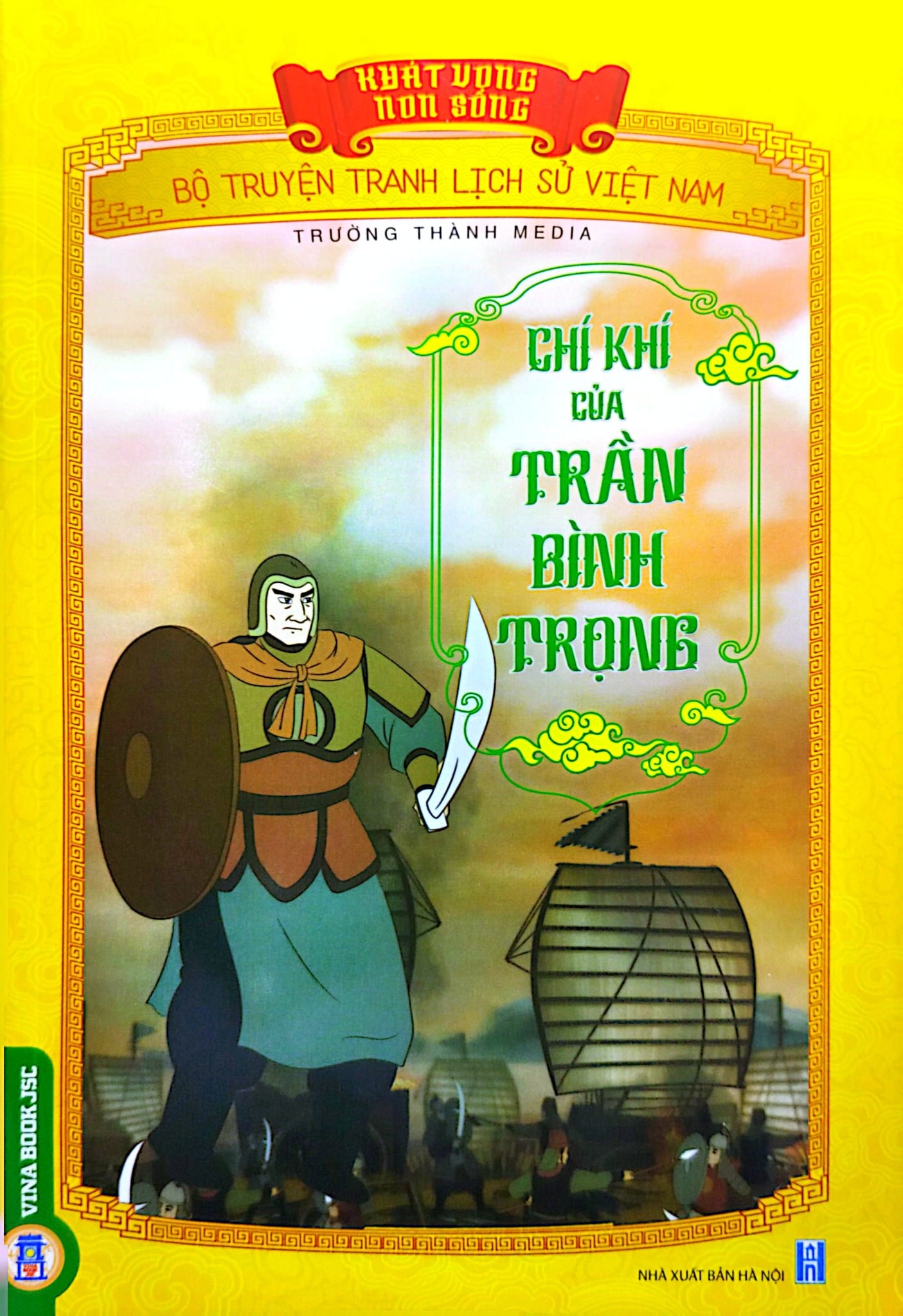 Khát Vọng Non Sông - Chí Khí Của Trần Bình Trọng - Trường Thành Media