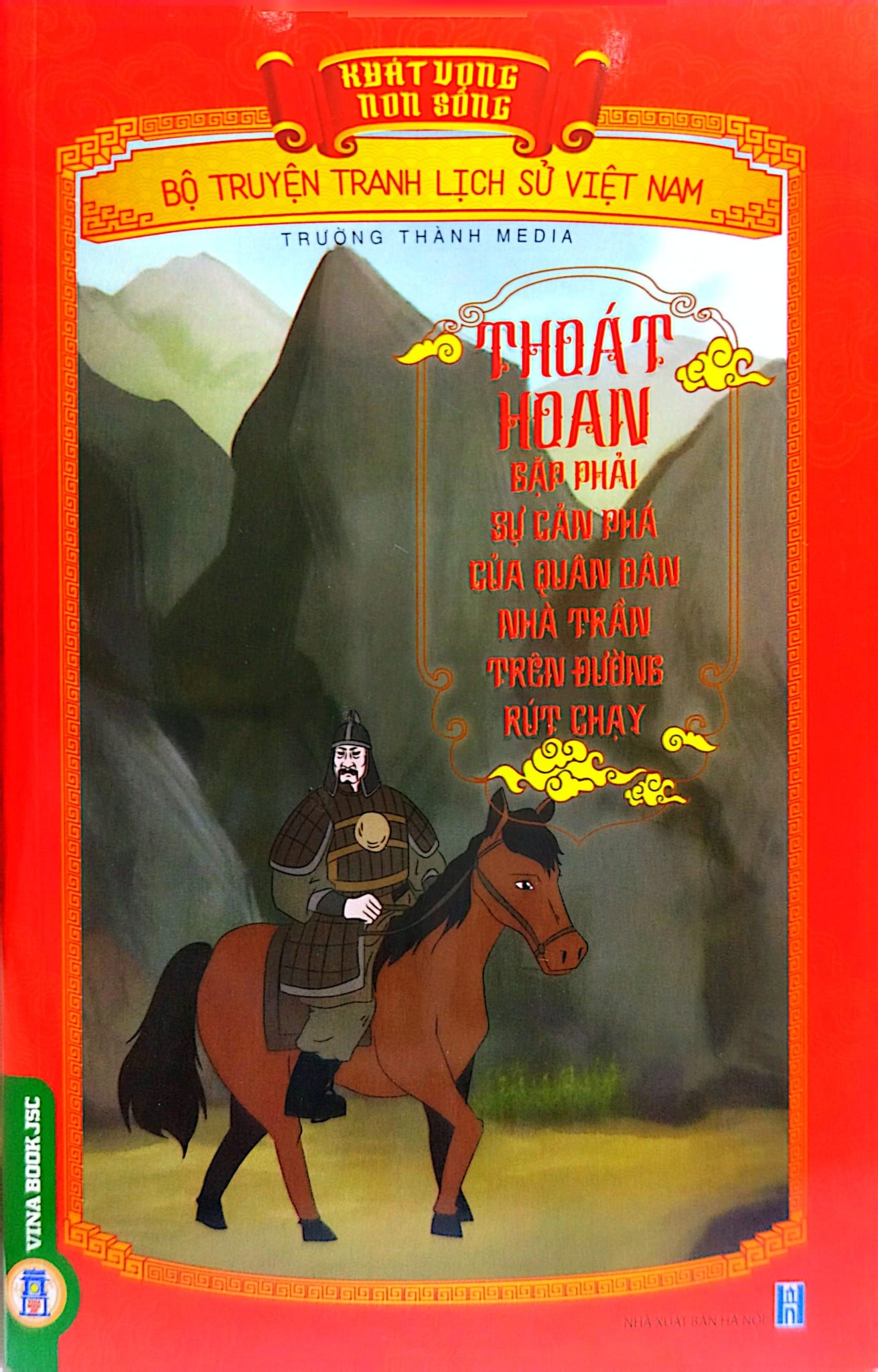 Khát Vọng Non Sông - Thoát Hoan Gặp Phải Sự Cản Phá Của Quân Dân Nhà Trần Trên Đường - Trường Thành Media
