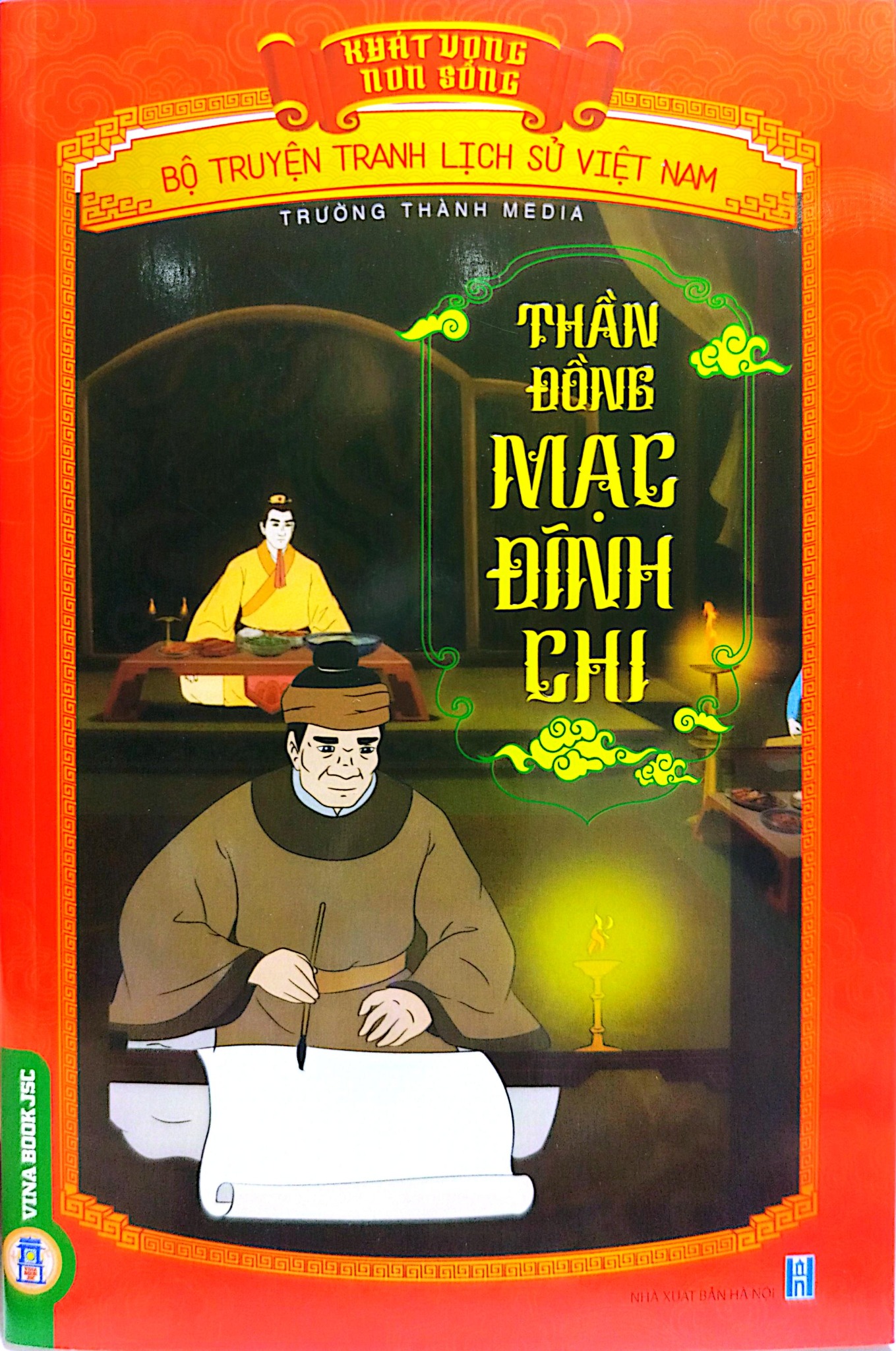 Khát Vọng Non Sông - Thần Đồng Mạc Đĩnh Chi - Trường Thành Media