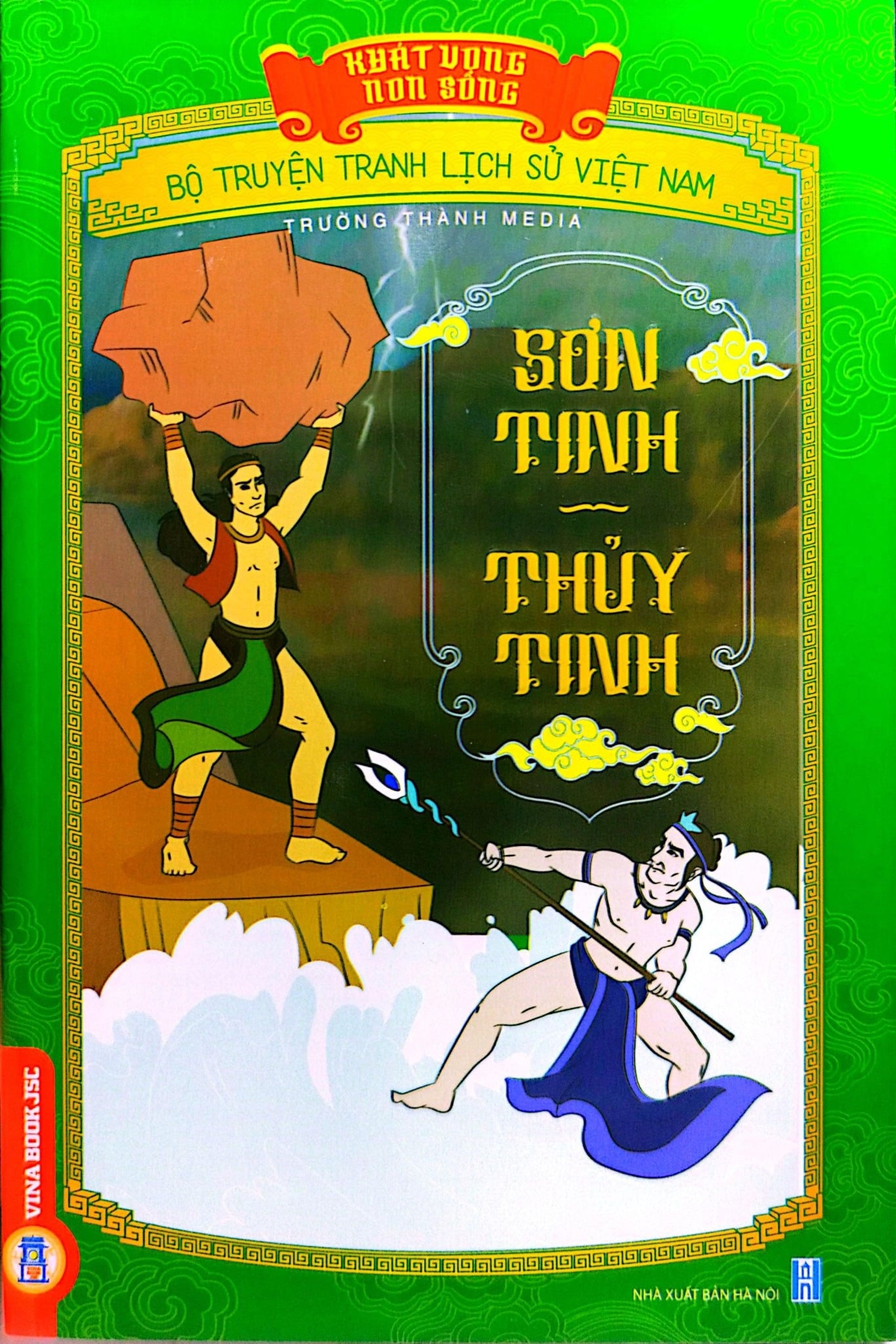 Khát Vọng Non Sông -  Sơn Tinh - Thủy Tinh - Trường Thành Media