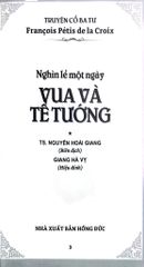 Nghìn Lẻ Một Ngày - Vua Và Tể Tướng - TS. Nguyễn Hoài Giang ; 
Giang Hà Vỵ