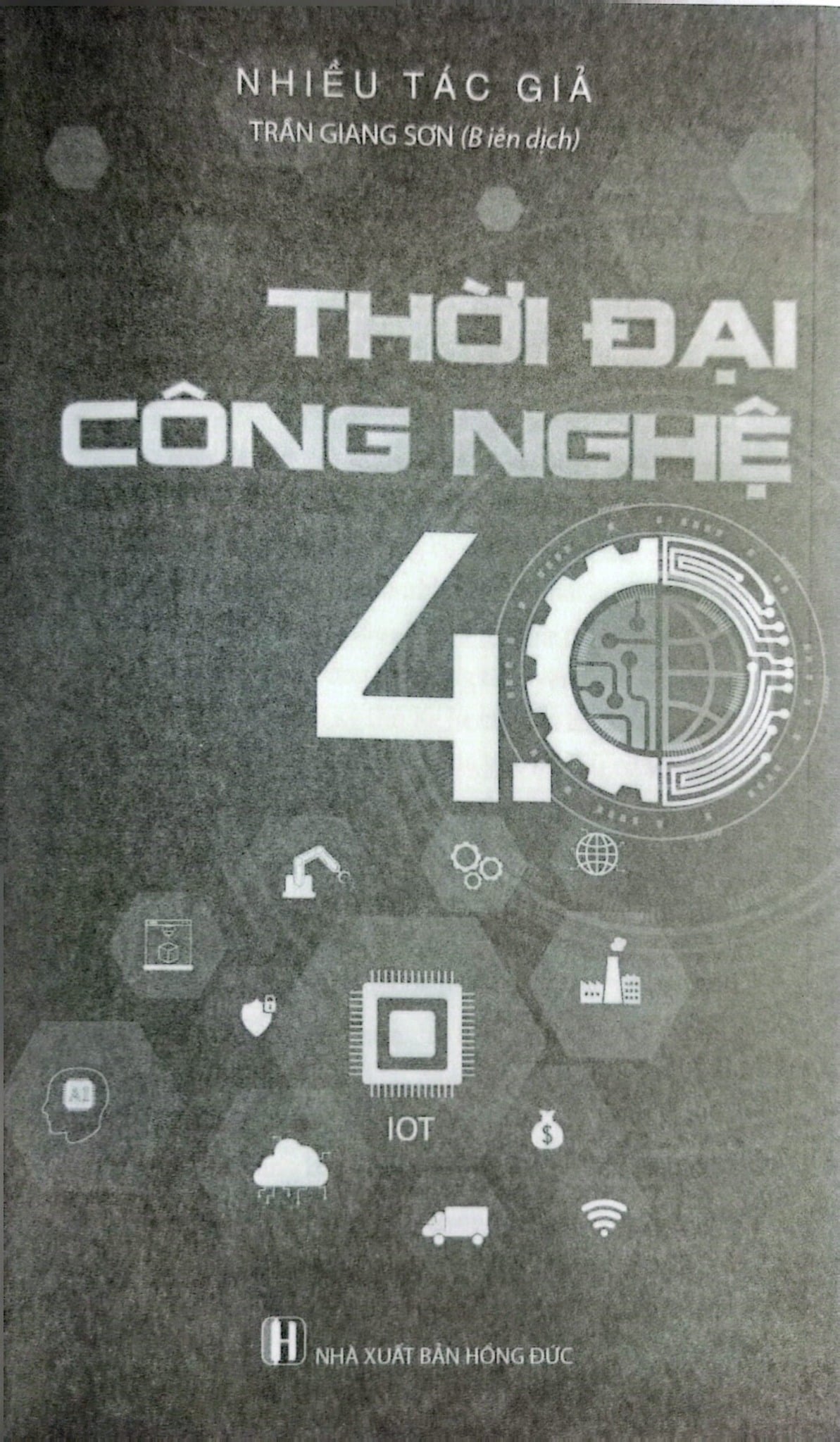 Thời Đại Công Nghệ 4.0 - Nhiều Tác Giả