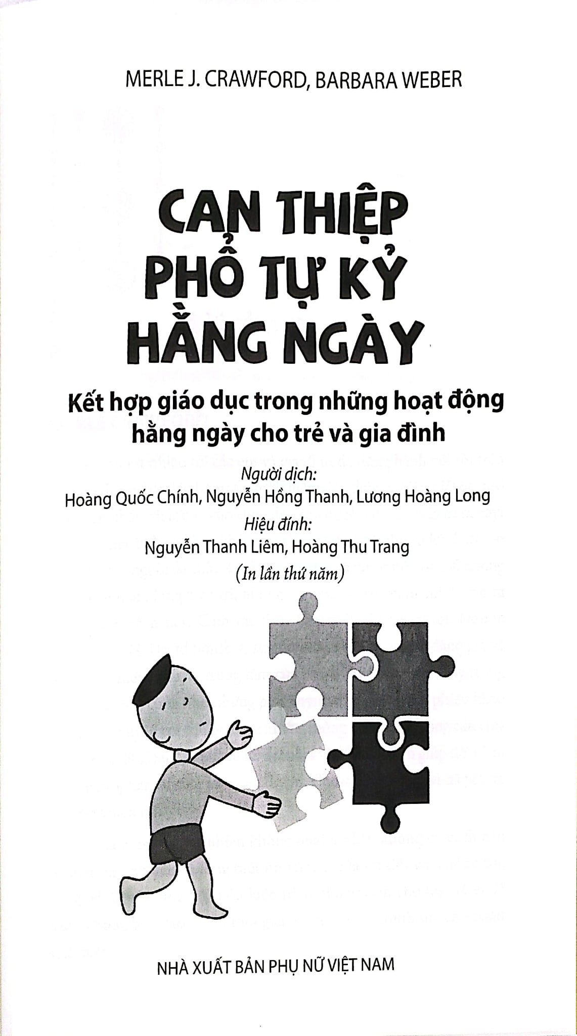 Cẩm Nang Nuôi Dạy Trẻ Tự Kỷ - Can Thiệp Phổ Tự Kỷ Hằng Ngày - Merle J.Crawford