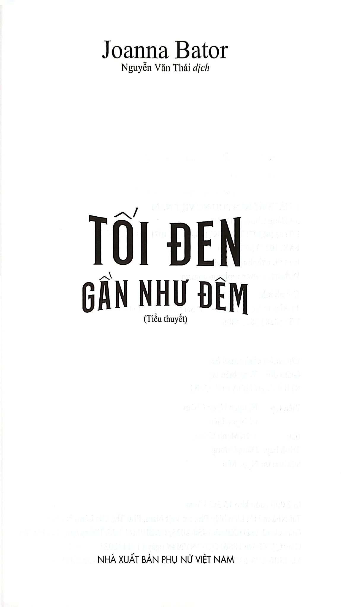 Tối Đen Gần Như Đêm - Joanna Bator