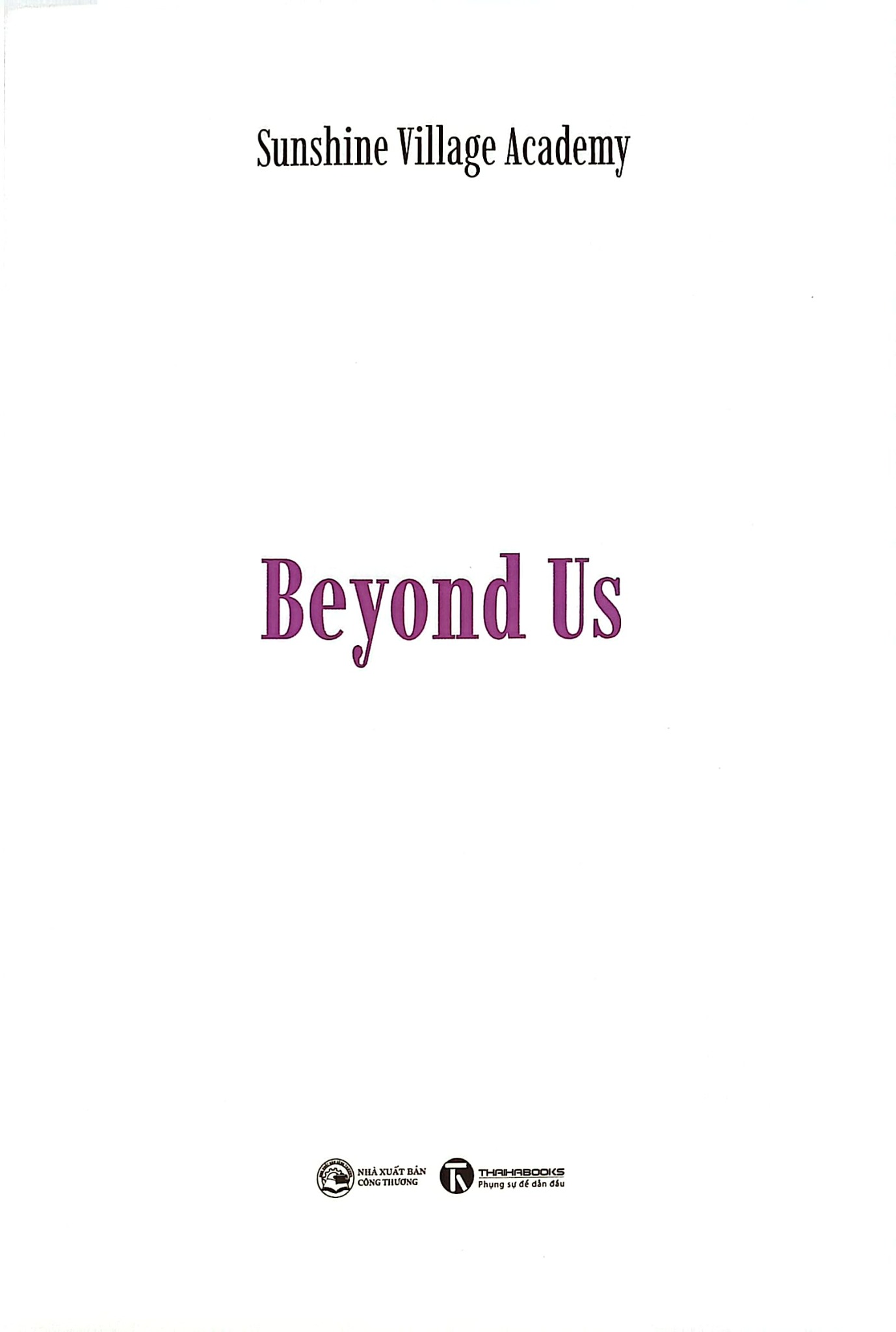 Beyond Us ( Bảng Tiếng Anh Cuốn Sách "Gaia - Con Gái Mẹ Thiên Nhiên" - Sunshine Village Academy