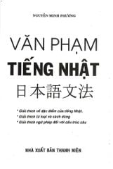 Văn Phạm Tiếng Nhật  - Nguyễn Minh Phương