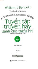 Tuyển Tập Truyện Hay Dành Cho Thiếu Nhi 4 - William J Bennett