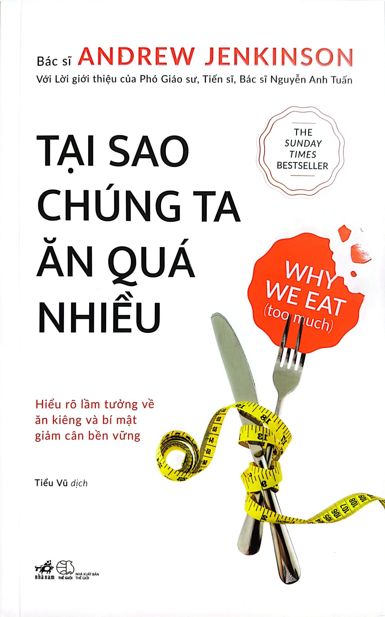Tại Sao Chúng Ta Ăn Quá Nhiều - Khoa Học Mới Về Sự Thèm Ăn Và Chứng Béo Phì - Bác sĩ Andrew Jenkinson