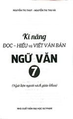 Kĩ Năng Đọc - Hiểu Và Viết Văn Bản Ngữ Văn 7 (Ngữ Liệu Ngoài Sách Giáo Khoa) - Nguyễn Thị Thúy, Nguyễn Thị Thu Hà