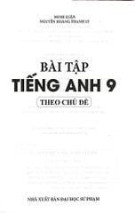 Bài Tập Tiếng Anh 9 Theo Chủ Đề  - Minh Luận, Nguyễn Hoàng Thanh Ly