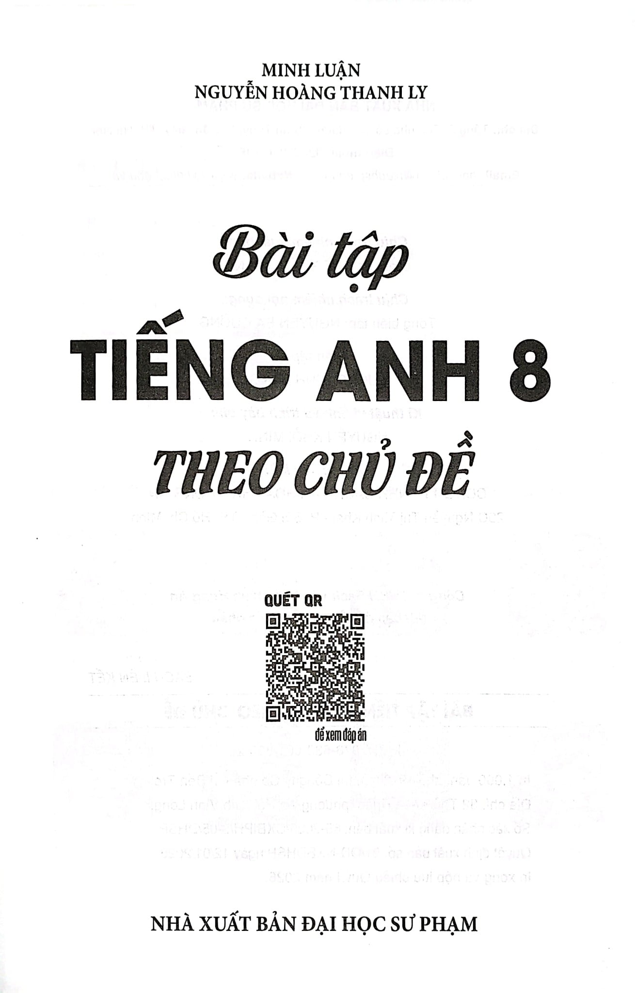 Bài Tập Tiếng Anh 8 Theo Chủ Đề - Minh Luận, Nguyễn Hoàng Thanh Ly