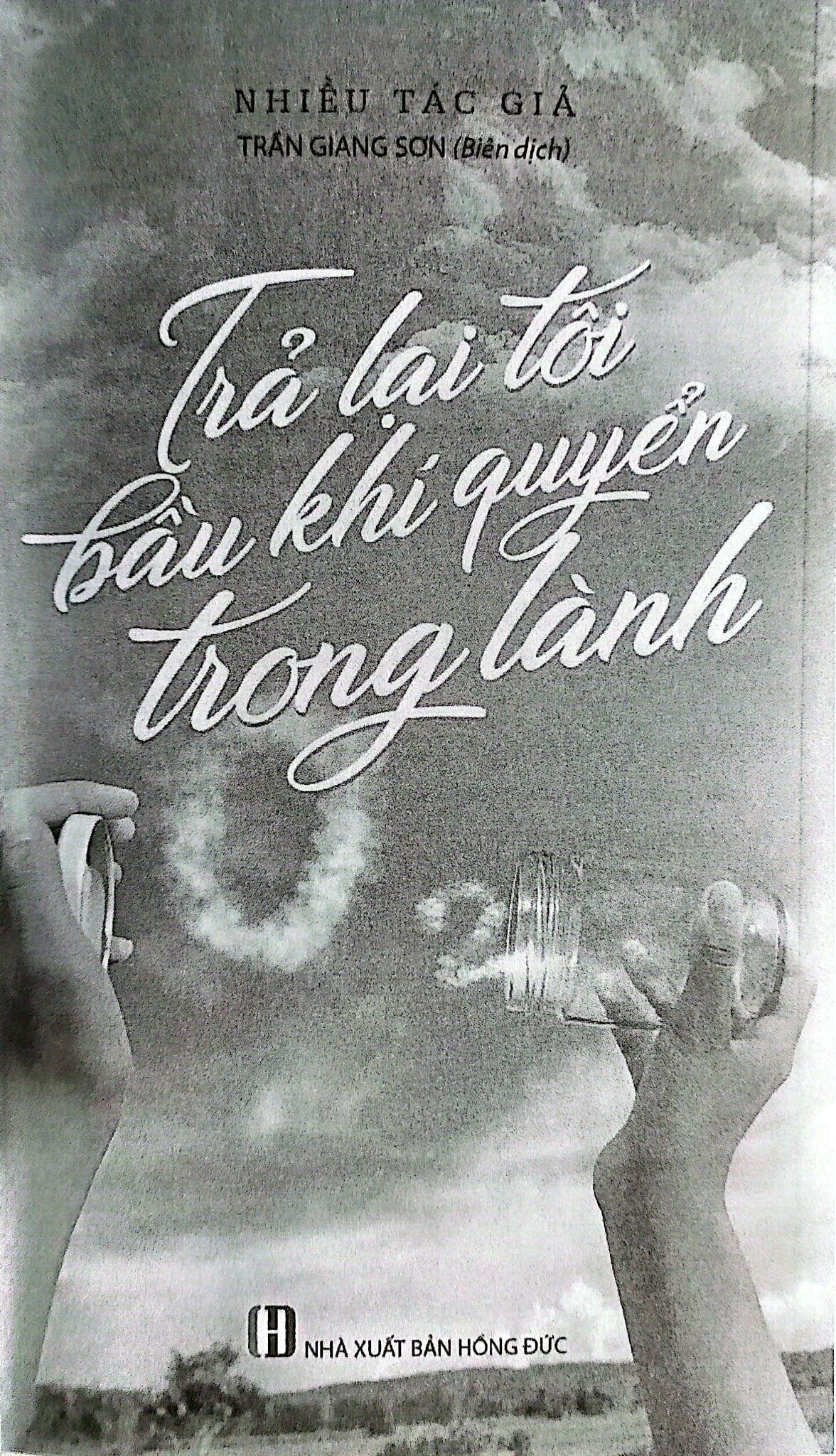 Trả Lại Tôi Bầu Khí Quyển Trong Lành - Trần Giang Sơn