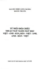 Từ Điển Đối Chiếu Thuật Ngữ Ngôn Ngữ Học (Việt - Anh - Hàn, Hàn - Việt - Anh, Anh - Hàn - Việt) - Nguyễn Thiện Giáp Hoàng Thị Yến