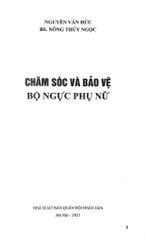 Chăm Sóc Và Bảo Vệ Bộ Ngực Phụ Nữ - Nguyễn Văn Đức - Bs Nông Thúy Ngọc