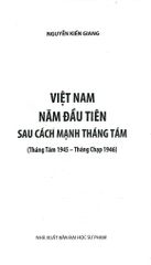 Việt Nam Năm Đầu Tiên Sau Cách Mạng Tháng Tám (Bìa Cứng) - Nguyễn Kiến Giang