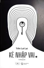 Kẻ Nhập Vai (Trọn Bộ 2 Tập) - Tiền Lai Lai