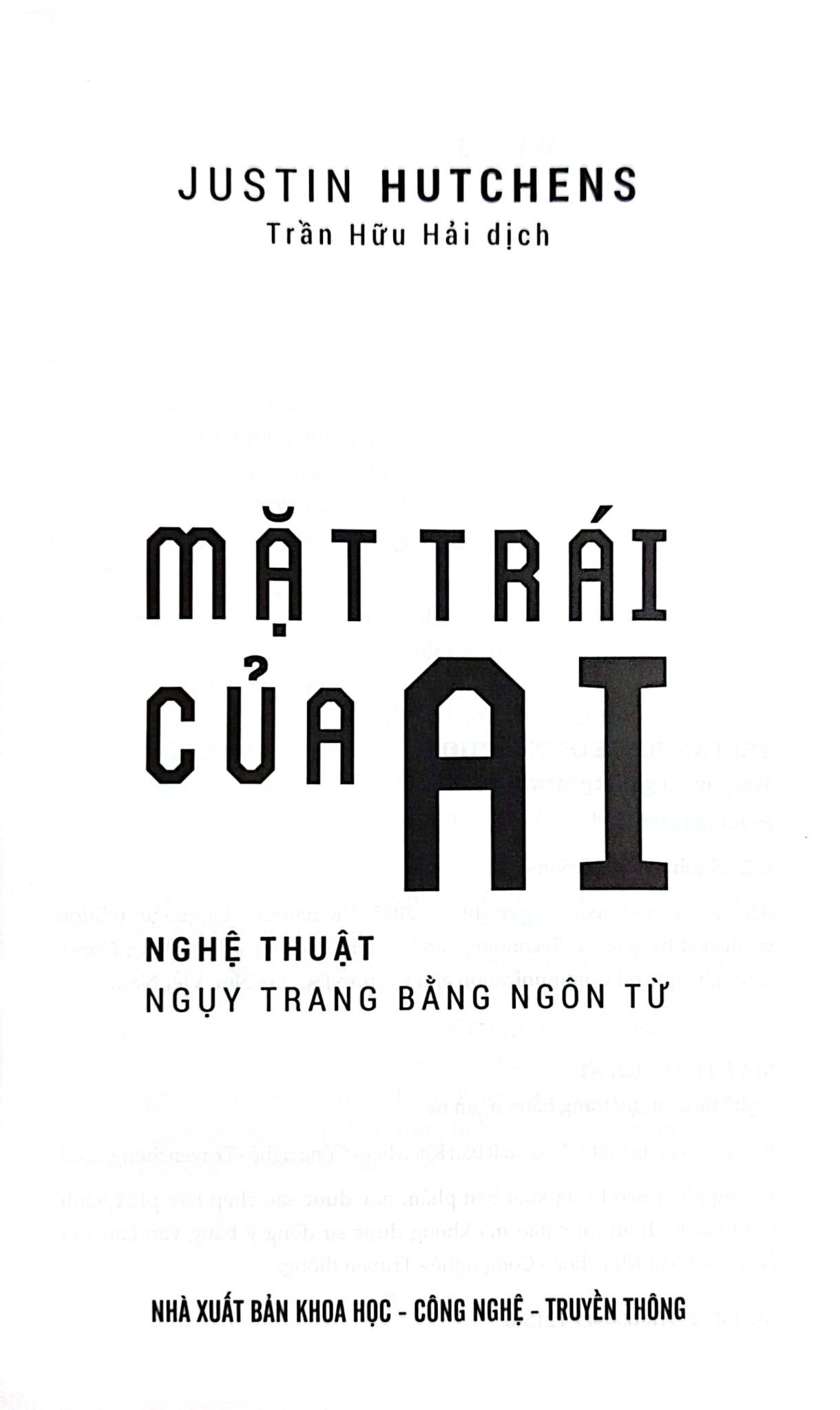 Mặt Trái  Của AI - Nghệ Thuật Ngụy Trang Bằng Ngôn Từ - Justin Hutchens