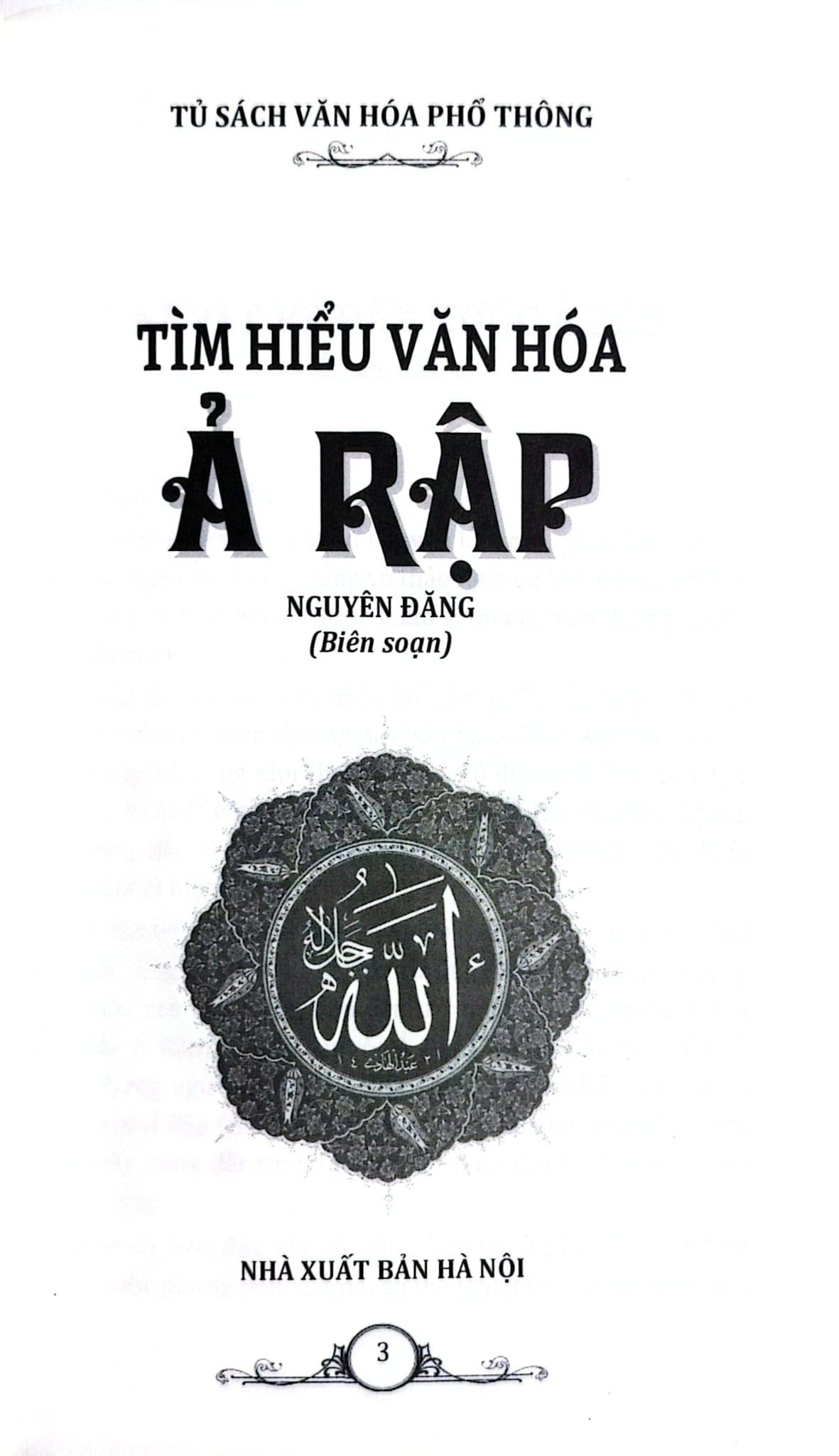 Tủ Sách Văn Hóa Phổ Thông - Tìm Hiểu Văn Hóa Ả Rập - Nguyên Đăng