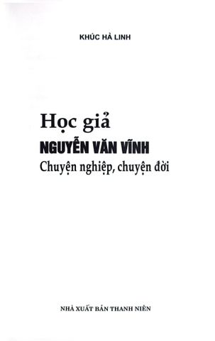  Học Giả Nguyễn Văn Vĩnh - Chuyện Nghiệp, Chuyện Đời - Khúc Hà Linh 