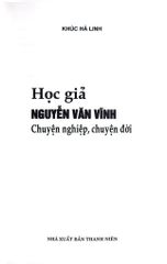 Học Giả Nguyễn Văn Vĩnh - Chuyện Nghiệp, Chuyện Đời - Khúc Hà Linh