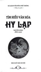 Tủ Sách Văn Hóa Phổ Thông - Tìm Hiểu Văn Hóa Hy Lạp - Nguyên Đăng
